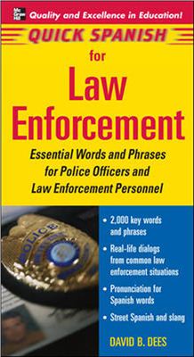 Dees David B. Quick Spanish for Law Enforcement