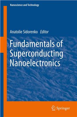 Sidorenko A. (Ed.) Fundamentals of Superconducting Nanoelectronics