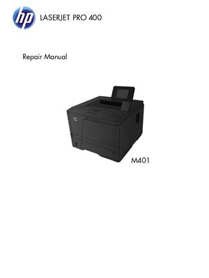 HP LaserJet Pro 400 M401 Printer Series. Repair Manual