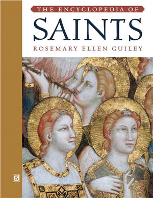 Guiley R.E. The Encyclopedia of Saints