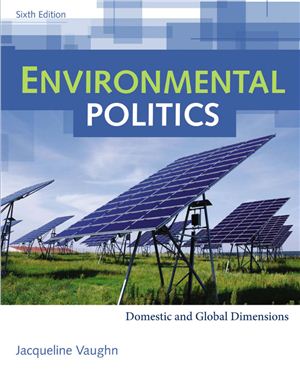 Vaughn J. Environmental Politics: Domestic and Global Dimensions