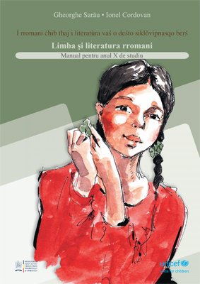 Sarău G., Cordovan I. Limba și literatura rromani pentru anul X de studiu / Цыганский язык и литература для 10 класса средней школы