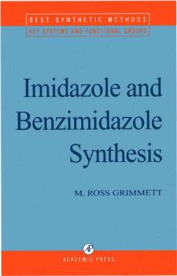 Grimmett M.R. Imidazole and Benzimidazole Synthesis