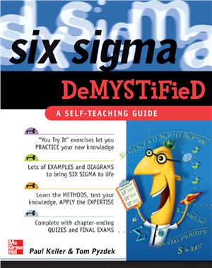 Keller P. Six Sigma Demystified: A Self-Teaching Guide
