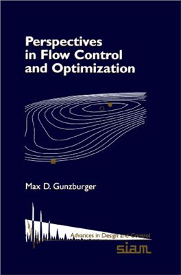 Gunzburger M.D. Perspectives in Flow Control and Optimization