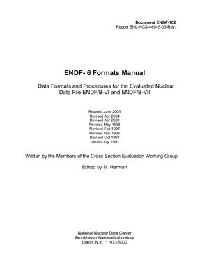 Херман М. (редактор) Руководство пользователя формата ENDF-6 (библиотеки оцененных нейтронных данных). Herman M. (editor) ENDF-6 Formats Manual. Data Formats and Procedures for the Evaluated Nuclear Data File