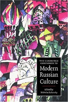 Rzhevsky Nicholas. The Cambridge Companion to Modern Russian Culture