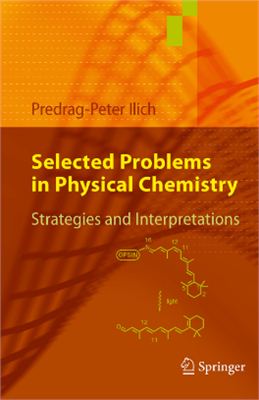 Ilich P.-P. Selected Problems in Physical Chemistry: Strategies and Interpretations