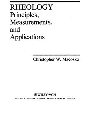 Macosko Ch. Rheology: principles, measurements, and applications