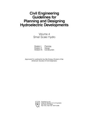 A.S.C.E. Civil engineering guidelines for planning and designing hydroelectric developments - Volume IV
