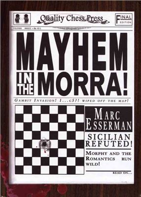 Esserman M. Mayhem in the Morra!