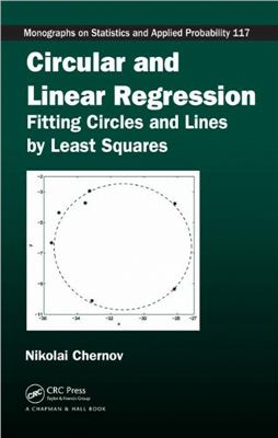 Chernov N. Circular and Linear Regression: Fitting Circles and Lines by Least Squares