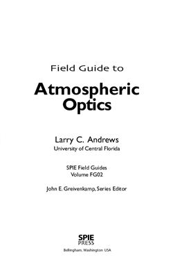 Andrews L.C. Field Guide to Atmospheric Optics