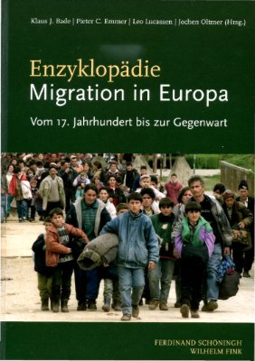 Bade K. Emmer P. Enzyklopadie Migration in Europa. Vom 17. Jahrhundert bis zur Gegenwart