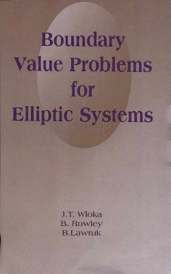 Wloka J., Rowley B., Lawruk B. Boundary Value Problems for Elliptic Systems