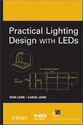Lenk R., Lenk C. Practical Lighting Design with LEDs