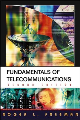 Roger L. Freeman. Fundamentals of Telecommunications