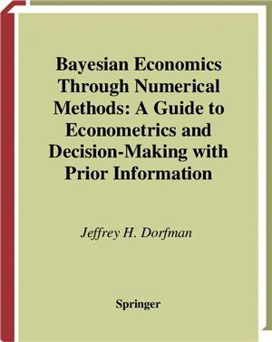 Dorfman J.H. Bayesian Economics trough Numerical Methods