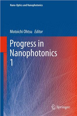 Ohtsu M. (Ed.) Progress in Nanophotonics 1