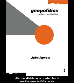 Agnew John. Geopolitics. Re-vision world politics