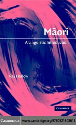 Harlow R. Maori: A Linguistic Introduction
