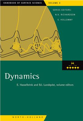 Hasselbrinke E., Lundqvist B.I. (ed.) Handbook of Surface Science. Vol.3. Dynamics
