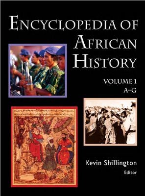 Shillington Kevin. Encyclopedia of African History