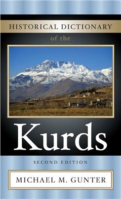 Gunter Michael M. Historical Dictionary of the Kurds (ENG)