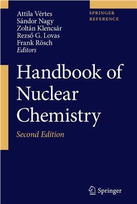 Vertes A., Nagy S., Klencsar Z., Lovas R.G., Roesch F. (eds.) Handbook of Nuclear Chemistry