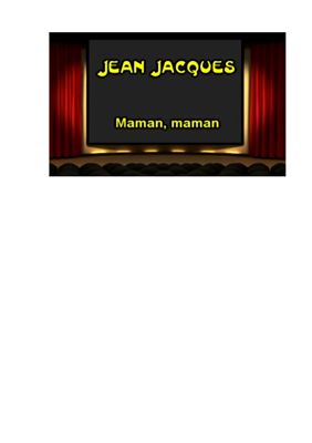 Lopez Rudy. Learn French with - Jean Jacques Maman maman
