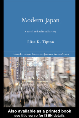 Tipton Elise K. Modern Japan. A Social and Political History
