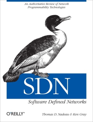 Nadeau T.D., Gray K. SDN: Software Defined Networks