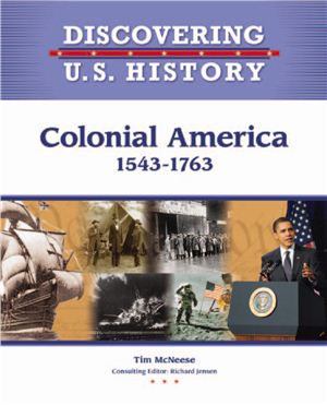 McNeese T. Colonial America 1543-1763 (Discovering U.S. History)