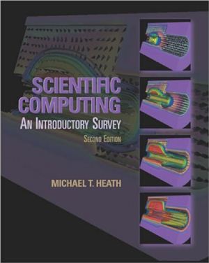 Heath M.T. Scientific Computing: An Introductory Survey