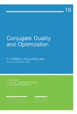 Rockafellar R.T. Conjugate Duality and Optimization