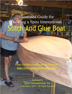 Spira Jeffrey J. Illustrated Guide for Building a Spira International Stitch And Glue Boat