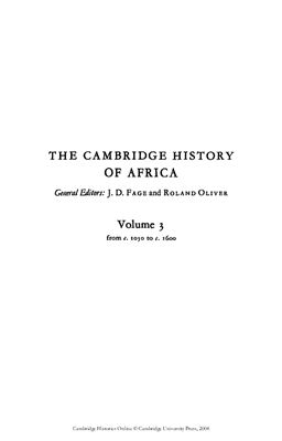 Oliver R. The Cambridge History of Africa, Volume 3: From c. 1050 to c. 1600