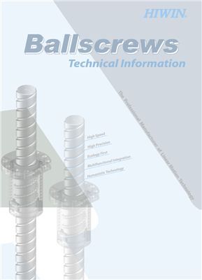 HIWIN. Ballscrews: Technical Information