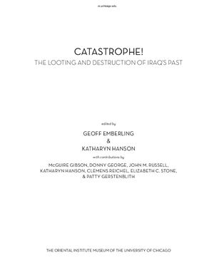 Emberling G., Hanson K. (eds.). Catastrophe! The Looting and Destruction of Iraq’s Past