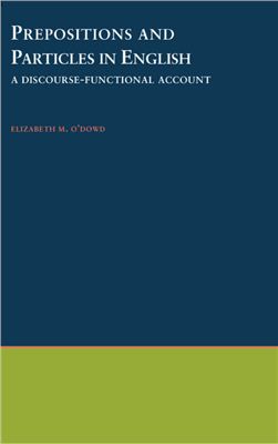 O'Dowd Elizabeth M. Prepositions and Particles in English