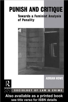 Howe Adrian. Punish and Critique. Towards a Feminist Analysis of Penalty