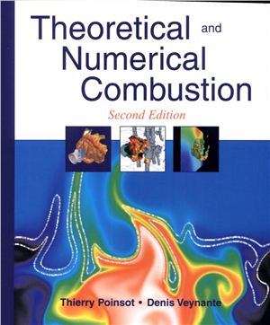 Poinsot T., Veynante D. Theoretical and Numerical Combustion