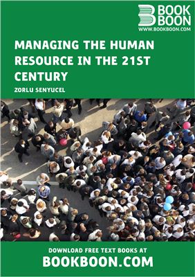 Managing the human resource in the 21st century( Управление персоналом в 21ом веке)