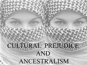 Cultural Prejudice