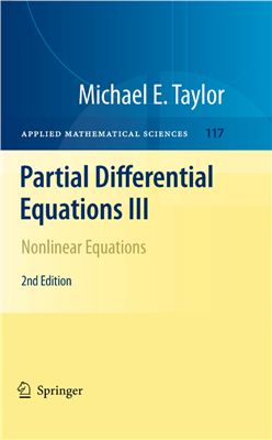 Taylor M.E. Partial Differential Equations III: Nonlinear Equations