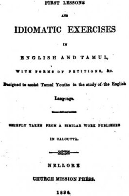 First lessons and idiomatic exercises in English and Tamil with forms of petitions