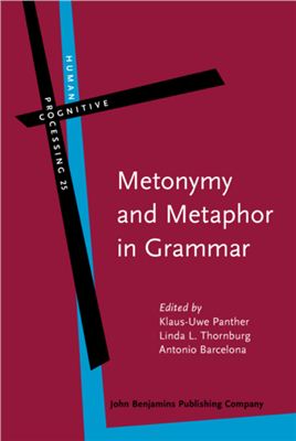 Panther K.-U., Thornburh L.L., Barcelona A. (eds.) Metonymy and Metaphor in Grammar