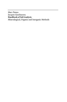 Pansu Marc, Gautheyrou Jacques. Handbook of Soil Analysis