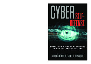 Moore Alexis, Edwards Laurie. Cyber Self-Defense