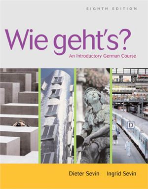 Sevin D., Sevin I. Wie geht's? : An Introductory German Course